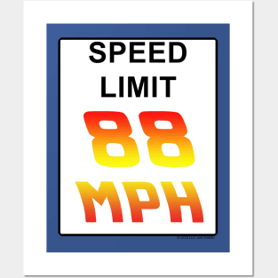 Speed Limit: 88 MPH Posters and Art